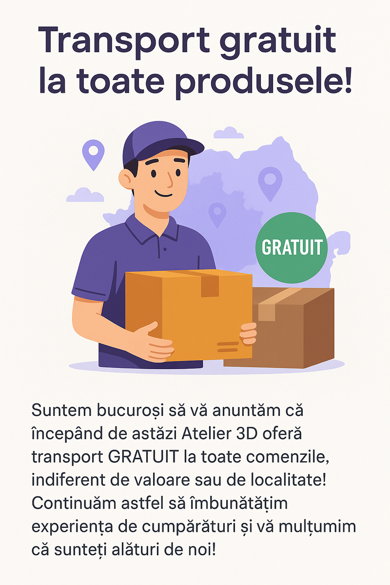 Atelier 3D oferă transport GRATUIT în toată România!